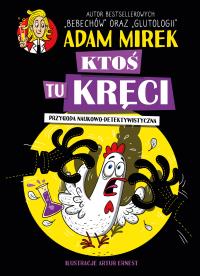 Okładka książki Ktoś tu kręci. Przygoda naukowo-detektywistyczna