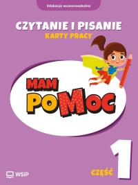 Okładka książki MAM poMOC. Czytanie i pisanie. Klasy 1-3 KP cz.1