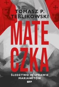 Okładka książki Mateczka. Śledztwo w sprawie mariawitów