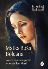 Okładka książki Matka Boża Bolesna - uszkodzone