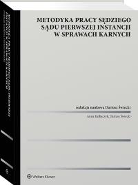 Okładka książki Metodyka pracy sędziego sądu pierwszej instancji w sprawach karnych