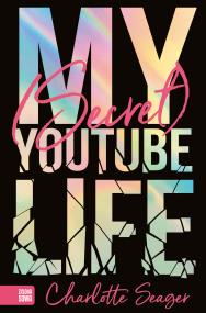 Okładka książki MY SECRET YOUTUBE LIFE - uszkodzone