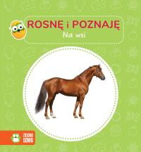 Okładka książki Na wsi. Rosnę i poznaję - uszkodzone