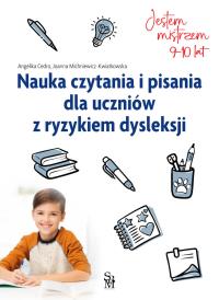 Okładka książki Nauka czytania i pisania dla uczniów z ryzykiem dysleksji. Jestem mistrzem