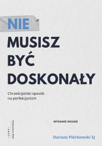 Okładka książki Nie musisz być doskonały