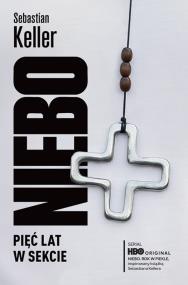 Okładka książki Niebo. Pięć lat w sekcie