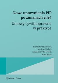 Okładka książki Nowe uprawnienia PIP po zmianach 2026. Umowy cywilnoprawne w praktyce