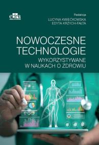 Nowoczesne technologie wykorzystywane w naukach o zdrowiu. Wydawca: Edra Urban & Partner. ZdrowePodejscie.pl Opakowanie Nowoczesne technologie wykorzystywane w naukach o zdrowiu