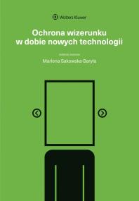 Okładka książki Ochrona wizerunku w dobie nowych technologii