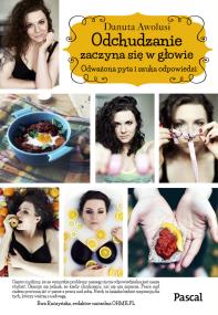 Odchudzanie zaczyna się w głowie - uszkodzone. Autor: Awolusi Danuta. ZdrowePodejscie.pl Okładka książki Odchudzanie zaczyna się w głowie - uszkodzone