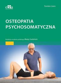 Osteopatia psychosomatyczna. Autor: Liem T.. ZdrowePodejscie.pl Okładka książki Osteopatia psychosomatyczna