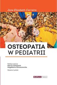 Osteopatia w pediatrii. Autor: Jane Elizabeth Carreiro. ZdrowePodejscie.pl Okładka książki Osteopatia w pediatrii