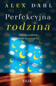 Okładka książki Perfekcyjna rodzina - uszkodzone