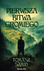 Okładka książki Pierwsza bitwa Gromiego