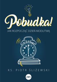Okładka książki Pobudka. Jak rozpocząć dzień modlitwą - uszkodzone