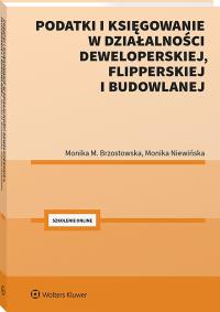 Okładka książki Podatki i księgowanie w działalności deweloperskiej, flipperskiej i budowlanej