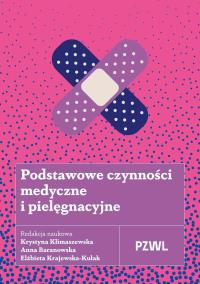 Okładka książki Podstawowe czynności medyczne i pielęgnacyjne