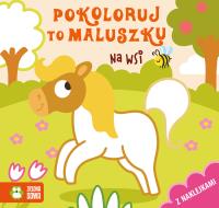 Okładka książki Pokoloruj to maluszku. Na wsi