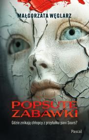 Okładka książki Popsute Zabawki - uszkodzone