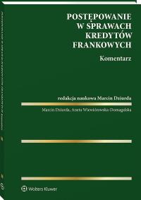 Okładka książki Postępowanie w sprawach kredytów frankowych. Komentarz