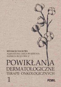 Okładka książki Powikłania dermatologiczne terapii onkologicznych. Część 1