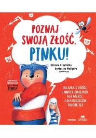 Okładka książki Poznaj swoją złość, Pinku! Książka o złości...