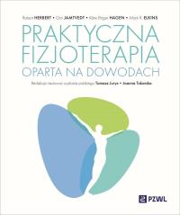 Praktyczna fizjoterapia oparta na dowodach. Autor: Herbert Robert, Jamtvedt Gro, Hagen Kȧer Birger, Elkins Mark R., Jurys Tomasz, Tokarska Joanna. ZdrowePodejscie.pl Okładka książki Praktyczna fizjoterapia oparta na dowodach