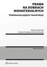 Okładka książki Prawa na dobrach niematerialnych Podstawowe pojęcia i konstrukcje