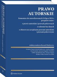 Prawo autorskie. Komentarz do znowelizowanych 26 lipca 2024 r. przepisów ustaw: o prawie autorskim i prawach pokrewnych, o ochronie baz danych, o zbio. Autor: Wyrwiński Michał, Andrzej Matlak, Markiewicz Ryszard, Sybilla Stanisławska-Kloc, Targosz Tomasz, Nicholas Ghazal, Nowińska Ewa, Justyna Ożegalska-Trybalska, Markiewicz Michał, Widła Bohdan. ZdrowePodejscie.pl Okładka książki Prawo autorskie. Komentarz do znowelizowanych 26 lipca 2024 r. przepisów ustaw: o prawie autorskim i prawach pokrewnych, o ochronie baz danych, o zbio