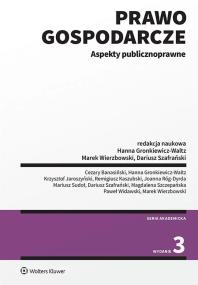 Prawo gospodarcze. Aspekty publicznoprawne. Autor: Banasiński Cezary, Wierzbowski Marek, Gronkiewicz-Waltz Hanna, Kaszubski Remigiusz, Szczepańska Magdalena, Paweł Widawski, Szafrański Dariusz, Jaroszyński Krzysztof, Róg-Dyrda Joanna, Mariusz Sudoł. ZdrowePodejscie.pl Okładka książki Prawo gospodarcze. Aspekty publicznoprawne