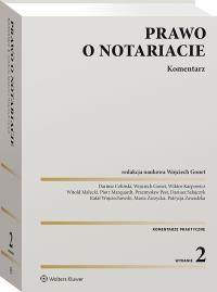 Prawo o notariacie. Komentarz. Autor: Marquardt Piotr, Zawadzka Patrycja, Gonet Wojciech, Pest Przemysław, Karpowicz Wiktor, Wojciechowski Rafał, Małecki Witold, Dariusz Celiński, Maria Zarzycka, Dariusz Sałajczyk. ZdrowePodejscie.pl Okładka książki Prawo o notariacie. Komentarz