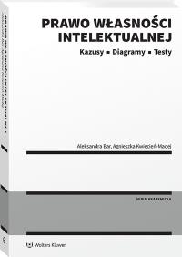 Okładka książki Prawo własności intelektualnej. Kazusy | Diagramy | Testy