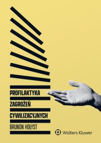 Okładka książki Profilaktyka zagrożeń cywilizacyjnych