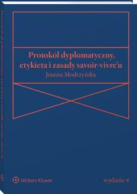 Okładka książki Protokół dyplomatyczny, etykieta i zasady savoir-vivre’u