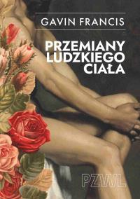 Okładka książki Przemiany ludzkiego ciała
