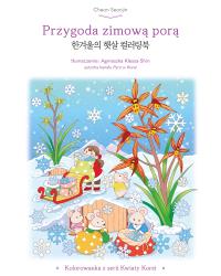 Przygoda zimową porą. Kolorowanka z serii Kwiaty Korei. Autor: Znak Literanova. ZdrowePodejscie.pl Okładka książki Przygoda zimową porą. Kolorowanka z serii Kwiaty Korei