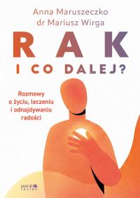 Okładka książki Rak. I co dalej?