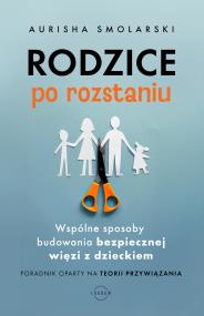 Okładka książki Rodzice po rozstaniu