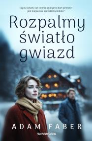 Okładka książki Rozpalmy światło gwiazd