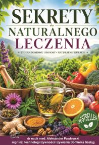 Okładka książki Sekrety naturalnego leczenia
