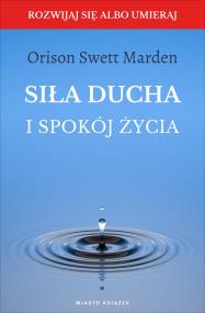 Okładka książki Siła ducha i spokój życia