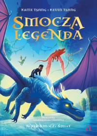 Okładka książki Smocza Legenda. Smoczy świat. Tom 2