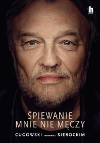 Okładka książki Śpiewanie mnie nie męczy - uszkodzone