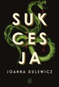 Sukcesja - uszkodzone. Autor: JOANNA DULEWICZ. ZdrowePodejscie.pl Okładka książki Sukcesja - uszkodzone