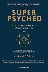 Okładka książki SUPER PSYCHED - Moc 4 typów relacji dla spełnionego życia