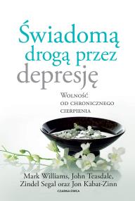 Okładka książki Świadomą drogą przez depresję