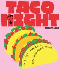 Taco Night wer. angielska. Autor: Deborah Kaloper. ZdrowePodejscie.pl Okładka książki Taco Night wer. angielska