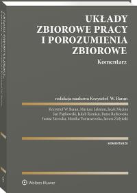 Okładka książki Układy zbiorowe pracy i porozumienia zbiorowe. Komentarz