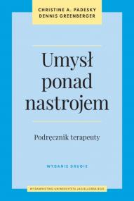 Okładka książki Umysł ponad nastrojem. Podręcznik terapeuty wyd. 2