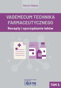 Okładka książki Vademecum Tachnika Farmaceutycznego. Tom 3